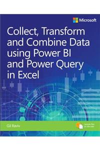 Collect, Combine, and Transform Data Using Power Query in Excel and Power BI