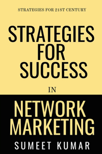 Strategies for Success in Network Marketing