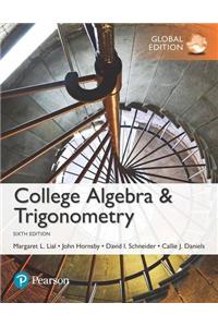 College Algebra and Trigonometry, Global Edition