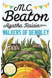 Agatha Raisin and the Walkers of Dembley