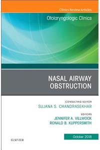 Nasal Airway Obstruction, an Issue of Otolaryngologic Clinics of North America