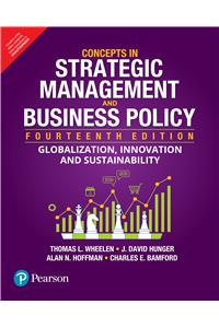 Concepts in Strategic Management and Business Policy