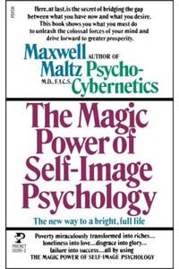 The Magic Power of Self-Image Psychology