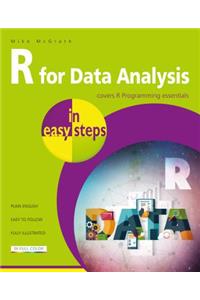 R for Data Analysis in Easy Steps - R Programming Essentials