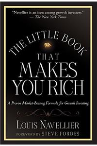 The Little Book That Makes You Rich: A Proven Market-Beating Formula for Growth Investing