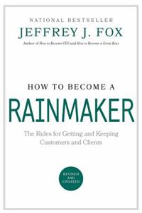 How to Become a Rainmaker