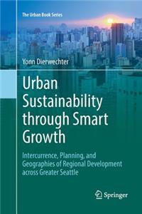 Urban Sustainability Through Smart Growth