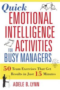 Quick Emotional Intelligence Activities for Busy Managers