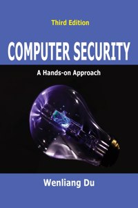 Computer Security: A Hands-on Approach