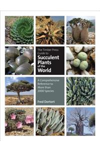 The Timber Press Guide to Succulent Plants of the World