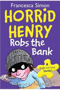 Horrid Henry Robs the Bank