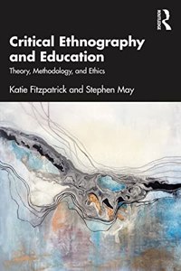 Critical Ethnography and Education