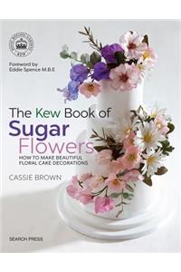 The Kew Book of Sugar Flowers