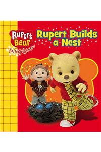 Rupert Builds a Nest