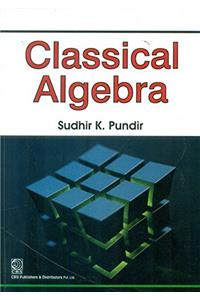 Classical Algebra