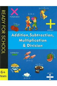 Addition, Subtraction, Multiplication and Division