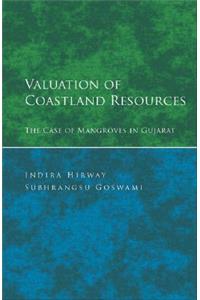 Valuation of Coastland Resources: The Case of Mangroves in Gujarat