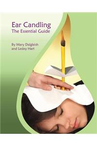 Ear Candling - The Essential Guide