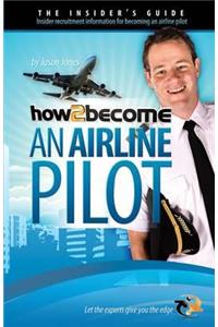 How To Become An Airline Pilot