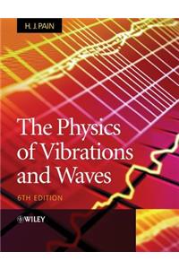 The Physics of Vibrations and Waves