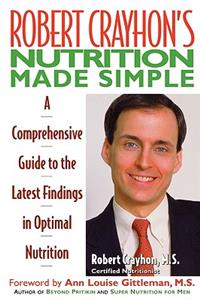 Robert Crayhon's Nutrition Made Simple