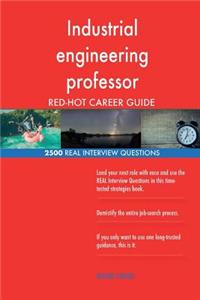 Industrial engineering professor RED-HOT Career; 2500 REAL Interview Questions