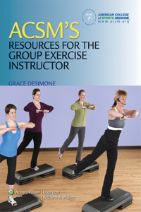 Acsm's Resources for the Group Exercise Instructor