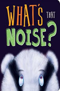 What's That Noise?