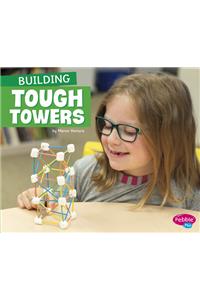 Building Tough Towers