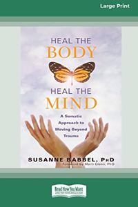 Heal the Body, Heal the Mind