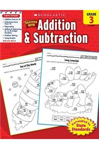 Scholastic Success with Addition & Subtraction: Grade 3 Workbook