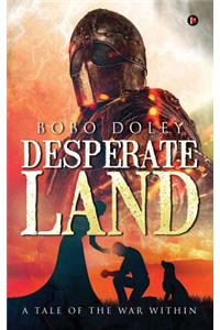 Desperate Land