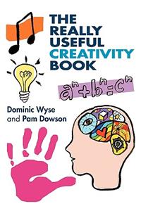 The Really Useful Creativity Book