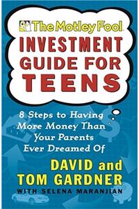 The Motley Fool Investment Guide for Teens