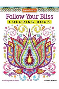 Follow Your Bliss Coloring Book