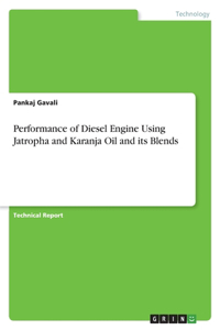 Performance of Diesel Engine Using Jatropha and Karanja Oil and its Blends