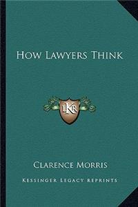 How Lawyers Think