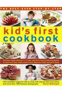 The Best-Ever Step-By-Step Kid's First Cookbook