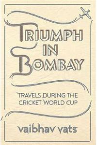 Triumph in Bombay