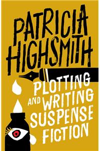 Plotting and Writing Suspense Fiction