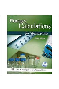 Pharmacy Calculations for Tecnicians