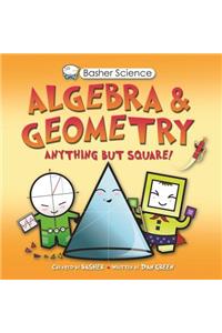 Basher Science: Algebra and Geometry