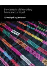 Encyclopedia of Embroidery from the Arab World