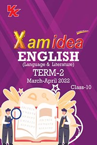 Xam idea Class 10 English Book For CBSE Term 2 Exam (2021-2022) With New Pattern Including Basic Concepts, NCERT Questions and Practice Questions