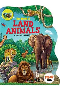 The World of LAND ANIMALS [FOREST. DESERT] Pop-up Book