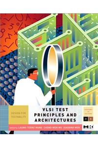 VLSI Test Principles and Architectures