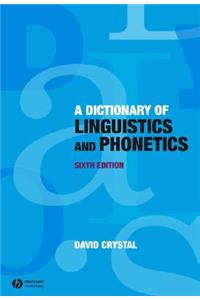 A Dictionary of Linguistics and Phonetics