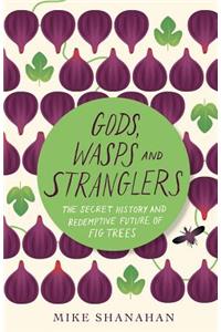 Gods, Wasps and Stranglers