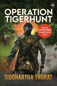 Operation Tigerhunt &#448; A gripping international spy thriller &#448; Soon to be adapted on screen