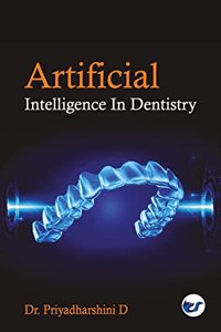 Artificial Intelligence in Dentistry